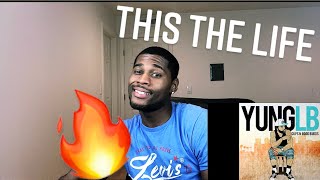 The Life-Yung LB ft. Lil Nac,Gblue&Sanga Locco (Reaction)