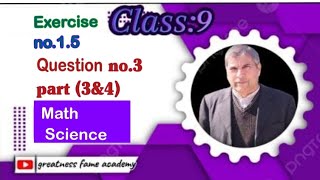 Exercise (1.5) Question no 3 part no 3 &4 solve in detail...