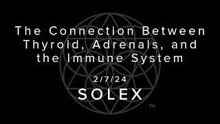 The Connection Between Thyroid, Adrenals, and the Immune System