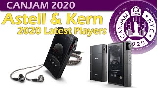 Astell  & Kern 2020 SA700 & Audio Player Lineup (CanJam 2020)