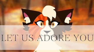 LET US ADORE YOU meme // Warrior Cats // Mapleshade (FlipaClip)