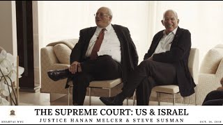 The Supreme Court: US & Israel | Justice Hanan Melcer & Steve Susman