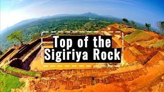 Top of the Sigiriya Rock Sri Lanka - සීගිරිය