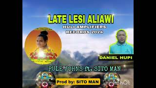 LATE LESI ALIAWI _PULE JOHNS ft. SITO MAN (TRIBUTE SONG) 2024 _PROD BY SITO MAN