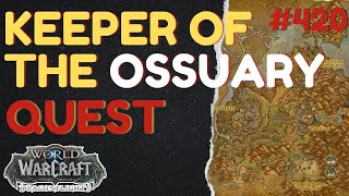 Keeper of the Ossuary | [QUEST] | [Thaldraszus] | WoW Dragonflight | ID: 72900