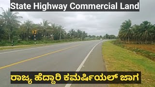 State Highway Commercial Land For sale at Nagamangala, Mandya