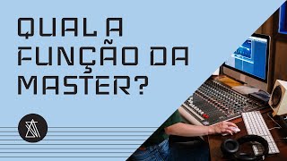 Qual a função da Master?