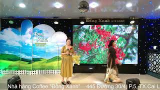 Tuổi Học Trò - Ngọc Niềm " Đồng Xanh Restaurant Live Music 2024 "