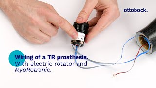 Wiring of a TR prosthesis with electric rotator and MyoRotronic | Ottobock Professionals