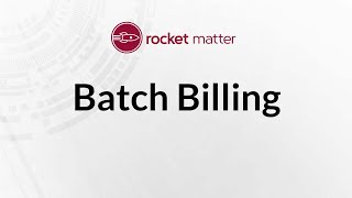 Batch Billing