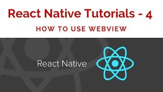 React Native Tutorials - How to use WebView