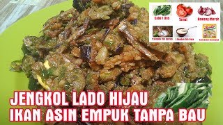 Jengkol lado hijau ikan asin empuk dan tidak Bau