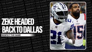 Zeke to Cowboys | RESPECT THE GAME PODCAST