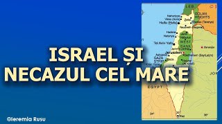 P2. Israel și Necazul cel mare - Ieremia Rusu