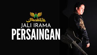 PERSAINGAN - JALI IRAMA | MARDATILA GROUP