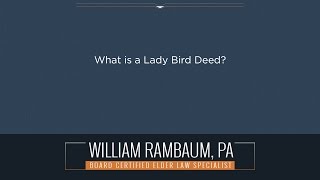 What is a Lady Bird Deed?