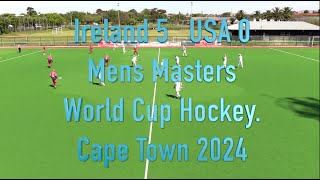 Ireland 5 USA 0. 65 Men Masters World Cup Hockey. Cape Town 2024