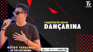 Vitor Fernandes - Dançarina - repertório novo