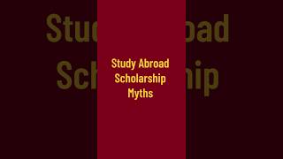 Study Abroad Scholarship Myths