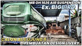 TEAM GERCEP ‼️ LIVERY CALON ALS UJUNG 5 EX. BIGBIRD OH 1626 SUDAH MULAI TERLIHAT || MP76 BODYREPAIR