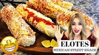 Mexican Street Style Corn | ELOTES | Easy Recipe