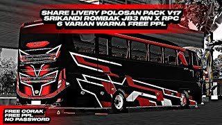 SHARE!!! LIVERY POLOSAN PACK V17 SRIKANDI ROMBAK JB3 MN X RPC 6 VAR WARNA FREE PPL || NO PW