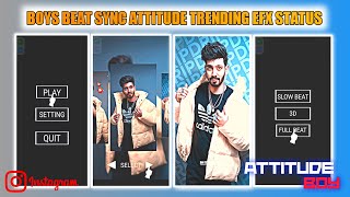 Boys Beat Sync Attitude Status | Boys Beat Sync Attitude Trending Efx Status | Instagram Viral Reels