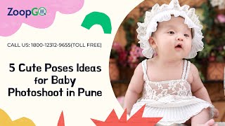 5 Cute Poses Ideas for Baby Photoshoot in Pune