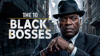 The Most Infamous Black Mob Bosses - true crime documentary