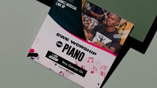 EWE WORSHIP ON PIANO 🎹 EPISODE 5️⃣