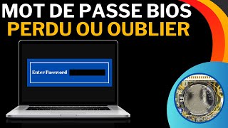 mot de passe bios perdu ou oublié réinitialiser mot de passe bios