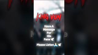 King Von Message For His Fans😢💔