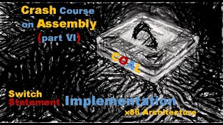 Assembly VI: Switch statement implementation in x86 | explained with code | x86 Crash Course