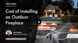 What is the Average Cost of Installing an Outdoor Fireplace? | Hinkle Outdoor Living