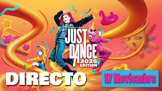 Just Dance 2025 Edition | Directo 17 Noviembre #ubisoftpartner