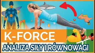 K-FORCE -  analiza siły i równowagi z biofeedbackiem