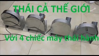 Bốn mẫu máy thái hành các quán ăn sáng đang cần.