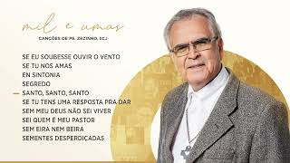 Mil e umas canções de Padre Zezinho, scj (Parte 5/5)