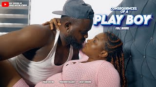 CONSEQUENCES  OF A PLAY BOY-LATEST NIGERIAN MOVIE-PRAIZE VICTOR STUDIO (PRAIZE VICTOR COMEDY)