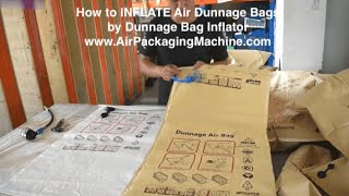 How to INFLATE Air Dunnage Bags by Dunnage Bag Inflator