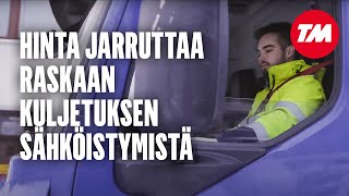 Hinta jarruttaa raskaan kuljetuksen sähköistymistä