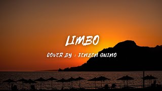 Limbo - Cover by - Jenzen Guino (lyrics & video) #limbo #jenzenguino