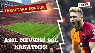 BARIŞ ALPER SOL KANATTA KENDİNİ BULDU! Taraftarlara Sorduk. #galatasaray