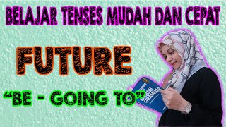 Begini Cara Gampang Belajar Future Tense!!! Gak Pake Rumus! (Part 2)