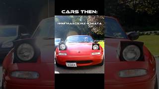 Cars Now VS Cars Then