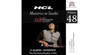 U. Rajesh (Mandolin)-Artist Profile-HCL Maestros in Studio Live @The Peninsula Studios