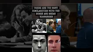 TED BUNDY AND BRYAN KOHBERGER