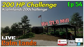 200 HP Challenge / Calm Lands LIVE / Ep 54 / FS22 / PS5 / RustyMoney