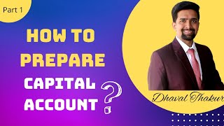 How to prepare Capital account |PARTNERSHIP FINAL ACCOUNT| Accountancy #dhavalthakursir