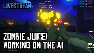 Zombie Juice! Working on AI  - Shotgun Farmers Livestream